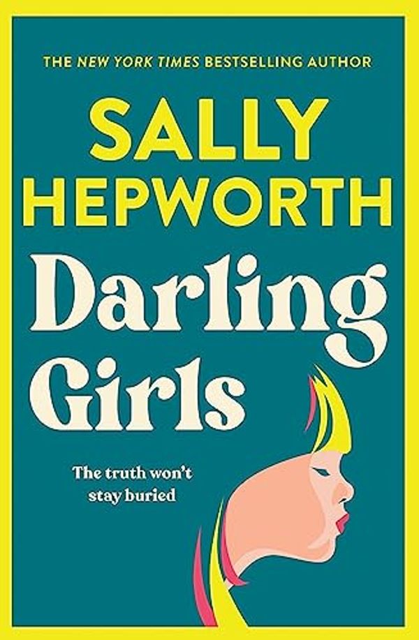 Cover Art for B0C76V32T8, Darling Girls by Sally Hepworth