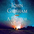 Cover Art for B088HGCYW4, A Time for Mercy by John Grisham
