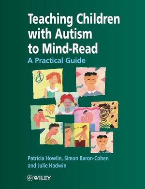 Cover Art for 9780471976233, Teaching Children with Autism to Mind-read by Patricia Howlin