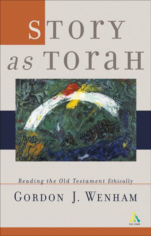 Cover Art for 9780801027833, Story as Torah by Gordon J. Wenham