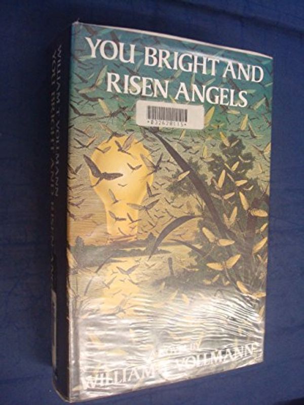 Cover Art for 9780233980225, You Bright and Risen Angels by William T. Vollmann