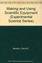 Cover Art for 9780531156636, Making and Using Scientific Equipment (Experimental Science Series) by David E. Newton
