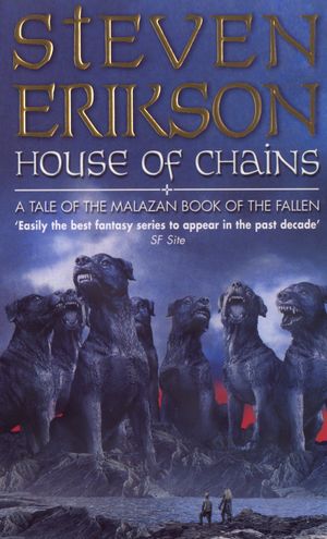 Cover Art for 9780553813135, House Of Chains: Malazan Book Of The Fallen 4 by Steven Erikson