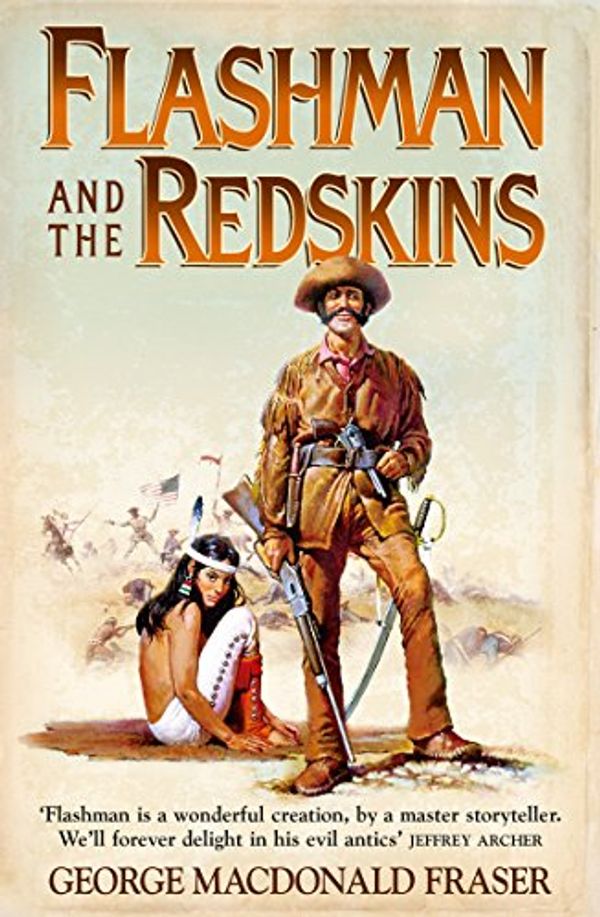 Cover Art for B0064DXOIW, Flashman and the Redskins (The Flashman Papers, Book 6) by Fraser, George MacDonald