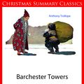 Cover Art for 1230000034788, Barchester Towers by Anthony Trollope