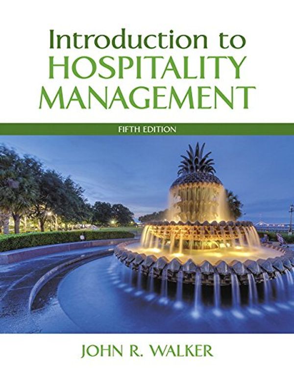 Cover Art for 9780134151908, Introduction to Hospitality Management by John R. Walker