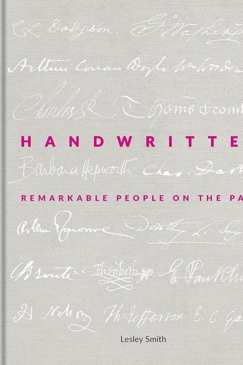 Cover Art for 9781851245956, Handwritten: Remarkable People on the Page by Lesley Smith
