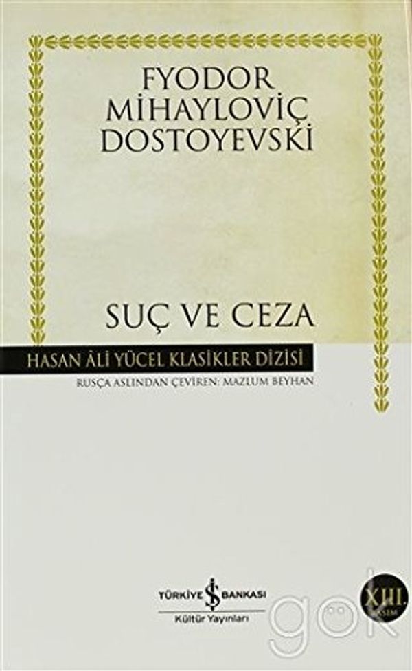 Cover Art for 9789754589030, Suç Ve Ceza (ciltli) by Fyodor Mihailovic Dostoyevski