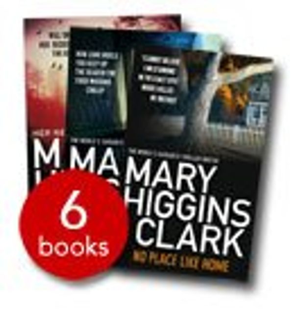 Cover Art for 9781471101632, Mary Higgins Clark 6 book Collection by Clark