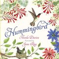 Cover Art for 9781406385441, Hummingbird by Nicola Davies, Jane Ray