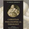 Cover Art for 9780521514330, The Cambridge Companion to Christian Philosophical Theology by Charles Taliaferro, Chad Meister