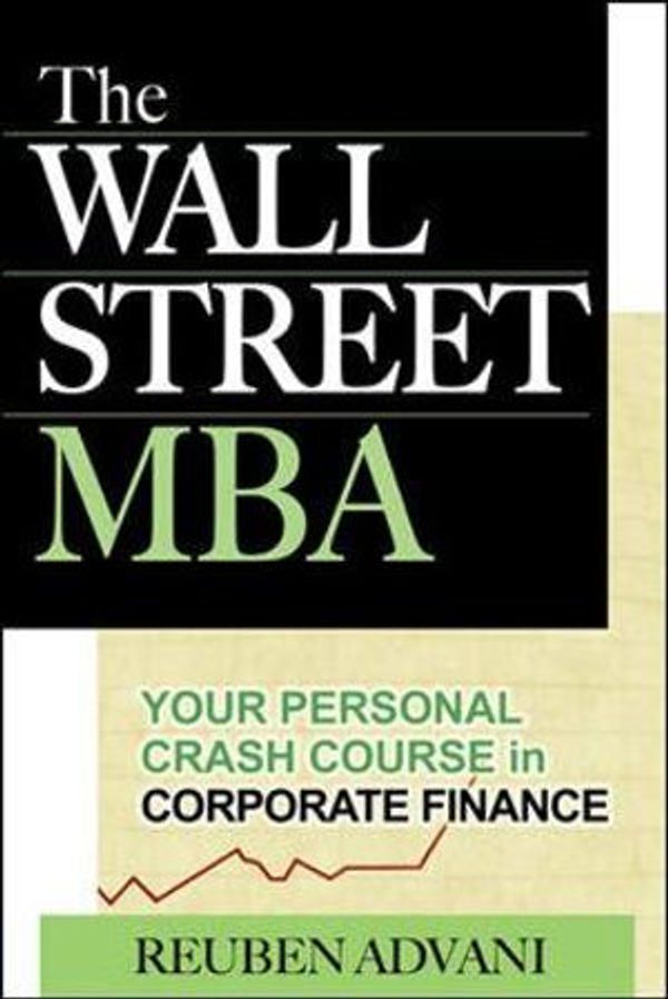 Cover Art for 9780071470087, The Wall Street MBA by Reuben Advani
