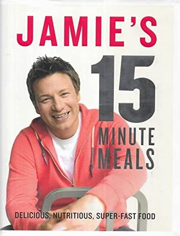 Cover Art for 9780718182144, Jamie's 15-minute meals by Jamie Oliver