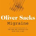 Cover Art for 9781509895755, Migraine by Oliver Sacks
