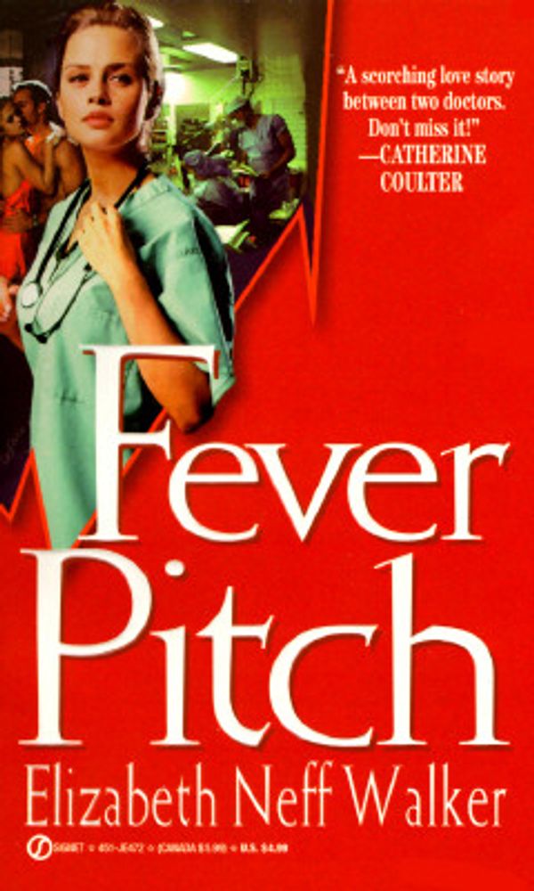 Cover Art for 9780451404725, Fever Pitch by Elizabeth Neff Walker