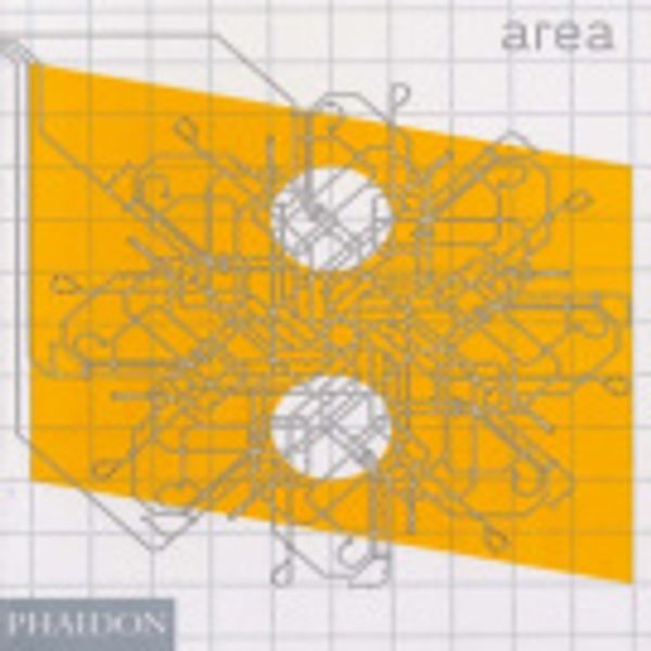 Cover Art for 9780714843254, Area by Editors of Phaidon Press