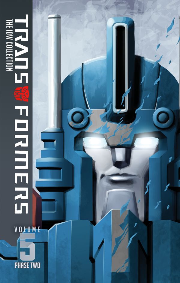 Cover Art for 9781631408441, Transformers: IDW Collection Phase Two Volume 5 by Chris Metzen, Flint Dille, John Barber, James Roberts