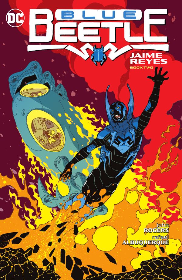 Cover Art for 9781779520272, Blue Beetle: Jaime Reyes Book Two by John Rogers