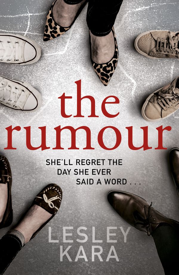 Cover Art for 9781787630048, The Rumour by Lesley Kara
