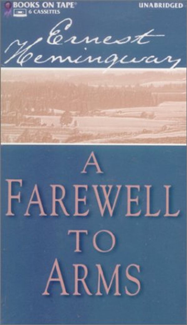 Cover Art for 9780736644310, A Farewell to Arms by Ernest Hemingway