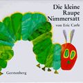 Cover Art for 9783806740349, Die Kleine Raupe Nimmersatt (mini edition) by Eric Carle