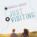 Cover Art for 9781633920545, Just Visiting by Dahlia Adler