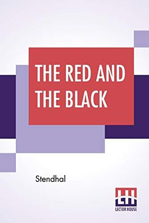 Cover Art for 9789353369521, The Red And The Black: A Chronicle Of 1830; Translated By Horace B. Samuel by Stendhal