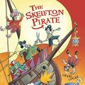 Cover Art for 9780763661076, The Skeleton Pirate by David Lucas