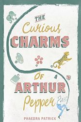 Cover Art for 9788172237837, The Curious Charms Of Arthur Pepper by Phaedra Patrick