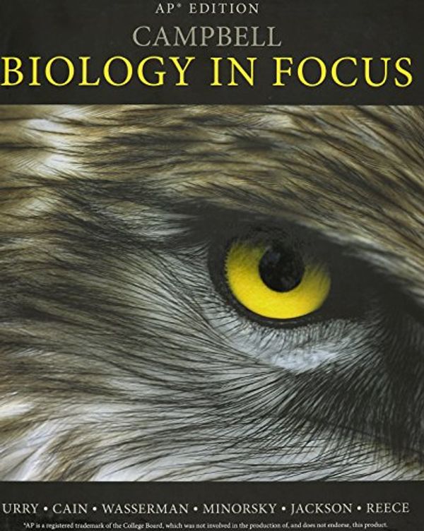 Cover Art for 9780133102178, Campbell Biology In Focus AP Edition 1e (2014) by URRY ET AL