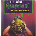 Cover Art for 9783570203972, Gänsehaut 14. Die Geistermaske. by Robert L. Stine