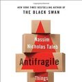 Cover Art for 8601200766820, By Nassim Nicholas Taleb - Antifragile: Things that Gain from Disorder by 