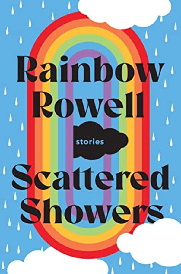 Cover Art for 9781035003815, Scattered Showers by Rainbow Rowell