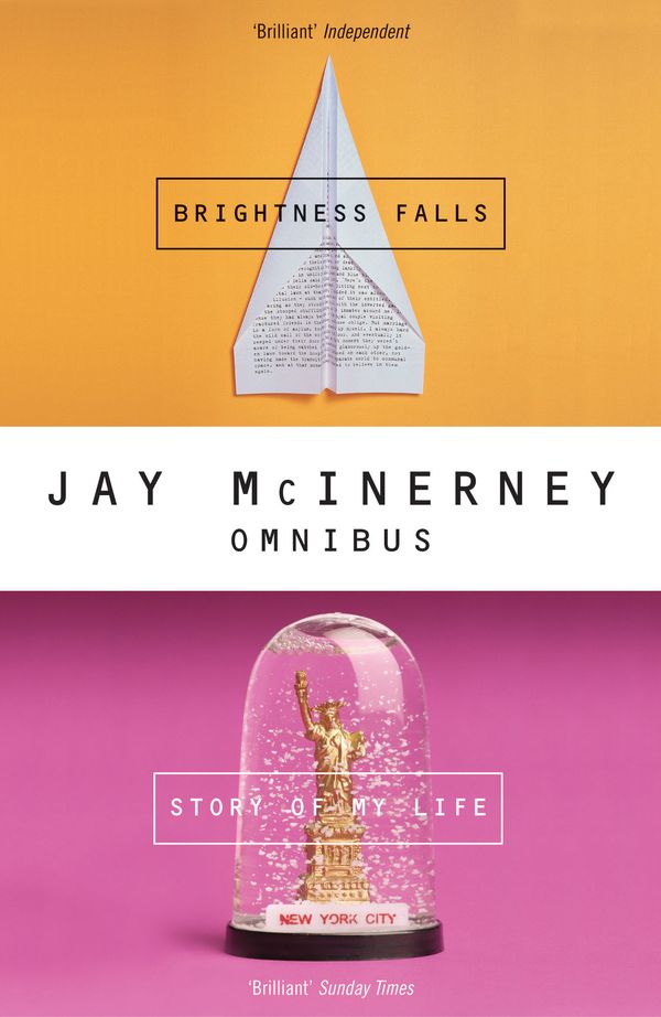 Cover Art for 9780747574545, Jay McInerney Omnibus: Brightness Falls & Story of My Life by Jay McInerney
