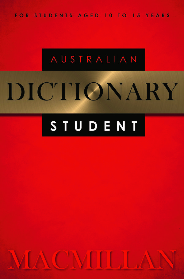 Cover Art for 9781742619958, Macmillan Australian Student Dictionary 2nd Edition by Macmillan