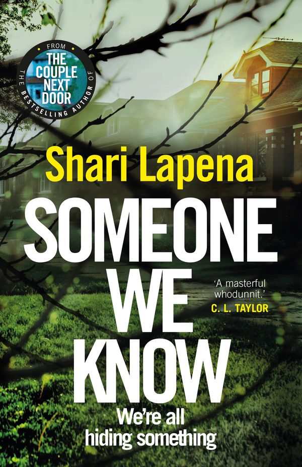 Cover Art for 9781787632134, Someone We Know by Shari Lapena