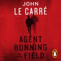 Cover Art for 9780241402931, Agent Running in the Field by John Le Carre