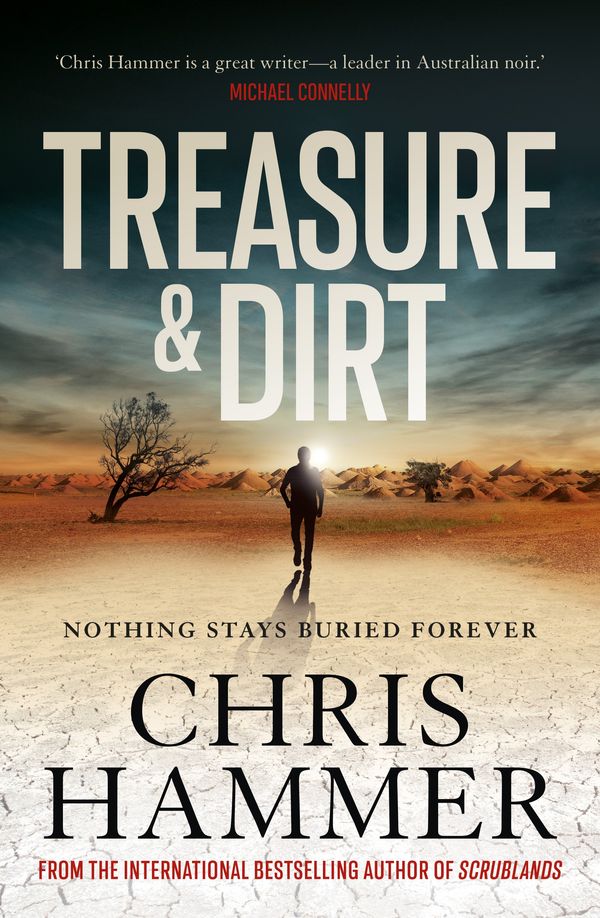 Cover Art for 9781760877606, Treasure and Dirt by Chris Hammer
