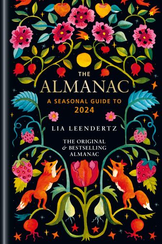 Cover Art for 9781856754644, THE ALMANAC A SEASONAL GUIDE TO 2024 by LIA LEENDERTZ
