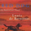 Cover Art for 9780642560681, Red Dog by Louis de Bernieres, David Field