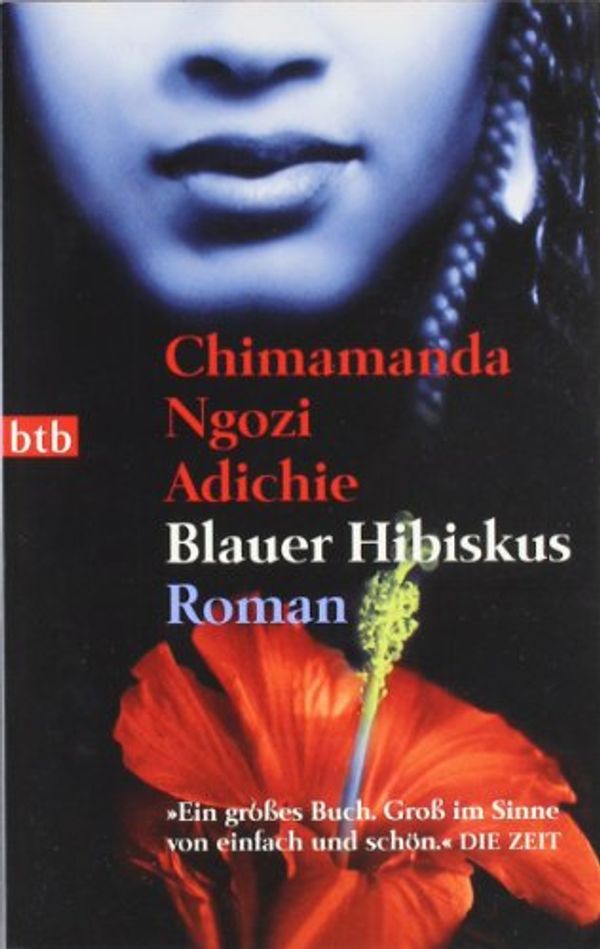 Cover Art for 9783442735723, Blauer Hibiskus by Chimamanda Ngozi Adichie