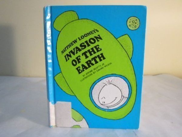 Cover Art for 9780201092738, Matthew Looney's Invasion of the Earth by Jerome Beatty