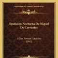 Cover Art for 9781168002914, Aparicion Nocturna de Miguel de Cervantes by Corresponsal De Los Muertos