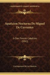 Cover Art for 9781168002914, Aparicion Nocturna de Miguel de Cervantes by Corresponsal De Los Muertos