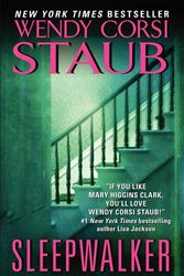 Cover Art for 9780062070302, Sleepwalker by Wendy Corsi Staub