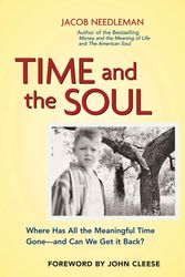 Cover Art for 9781576752517, Time and the Soul by Jacob Needleman
