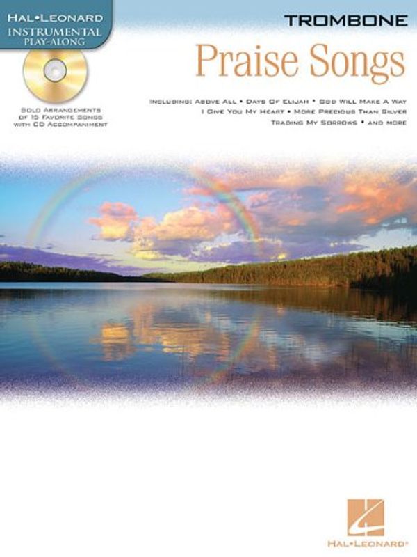 Cover Art for 9781423419501, Praise Songs: Trombone: Instrumental Play-Along [With CD] by Hal Leonard Instrumental