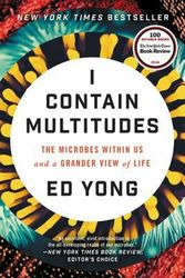 Cover Art for 9780062368607, I Contain Multitudes by Ed Yong