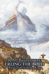Cover Art for 9781606642658, Erling the Bold by R M Ballantyne
