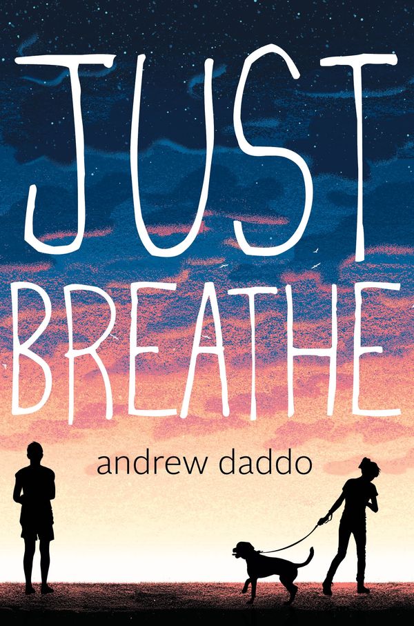 Cover Art for 9780143573623, Just Breathe by Andrew Daddo